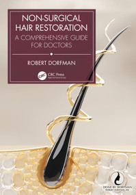 Non-Surgical Hair Restoration (A Comprehensive Guide for Doctors) by Robert Dorfman, 9781032705286