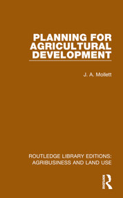 Planning for Agricultural Development by J. A. Mollett, 9781032469928