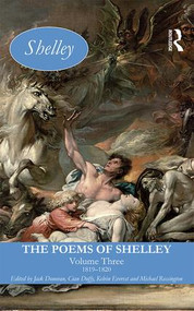The Poems of Shelley: Volume Three (1819 - 1820) by Jack Donovan, Cian Duffy, Kelvin Everest, Michael Rossington, 9781405840347