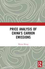 Price Analysis of China's Carbon Emissions by Wenju Wang, 9781032483283
