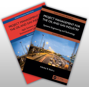 Project Management for the Oil and Gas Industry (A Global System Approach) by Adedeji B. Badiru, 9781032646046