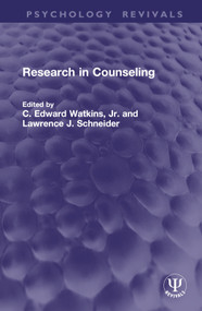 Research in Counseling by C. Edward Watkins, Jr., Lawrence J. Schneider, 9781032773940