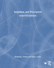 Sensation and Perception by Elisabeth J. Ploran, Hugh J. Foley, 9781032500607