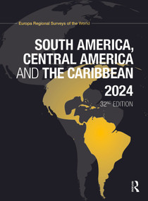 South America, Central America and the Caribbean 2024 by Europa Publications, 9781032492797
