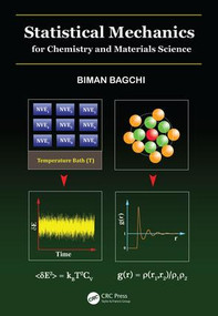 Statistical Mechanics for Chemistry and Materials Science by Biman Bagchi, 9781482299861