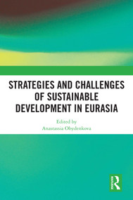 Strategies and Challenges of Sustainable Development in Eurasia by Anastassia Obydenkova, 9781032704074