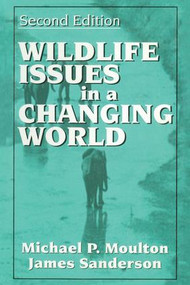 Wildlife Issues in a Changing World by James Sanderson, 9781138458307