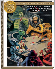 Wally Wood's Strange Worlds (Revised, Deluxe Slipcased HC) by Wallace Wood, J. David Spurlock, Jack Kirby, Joe Orlando, Al Williamson, Frank Frazetta, 9781934331965