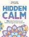 Hidden Calm (75 Mindful Pixel Pictures and Positive Messages to Color and Reveal) by Adams Media, 9781507228722