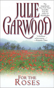 For the Roses by Julie Garwood, 9781668289464