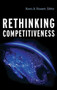 Rethinking Competitiveness by Kevin A. Hassett, 9780844772509