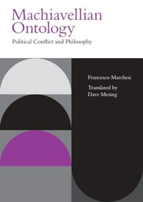 Machiavellian Ontology (Political Conflict and Philosophy) by Francesco Marchesi, Dave Mesing, 9781399520454