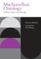Machiavellian Ontology (Political Conflict and Philosophy) by Francesco Marchesi, Dave Mesing, 9781399520454