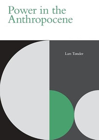 Power in the Anthropocene by Lars Tønder, 9781399541893