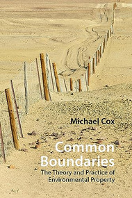 Common Boundaries (The Theory and Practice of Environmental Property) by Michael Cox, 9781788214711