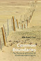 Common Boundaries (The Theory and Practice of Environmental Property) by Michael Cox, 9781788214711