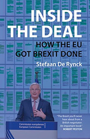 Inside the Deal (How the EU Got Brexit Done) by Stefaan De Rynck, 9781788215688