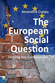 The European Social Question (Tackling Key Controversies) by Amandine Crespy, 9781788213578