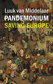 Pandemonium (Saving Europe) by Luuk van Middelaar, 9781788214230