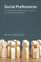Social Preferences (An Introduction to Behavioural Economics and Experimental Research) by Michalis Drouvelis, 9781788214162