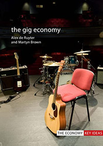 The Gig Economy by Alex De Ruyter, Martyn Brown, 9781788210041