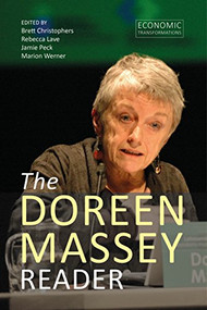 The Doreen Massey Reader by Brett Christophers, Rebecca Lave, Jamie Peck, Marion Werner, 9781911116820