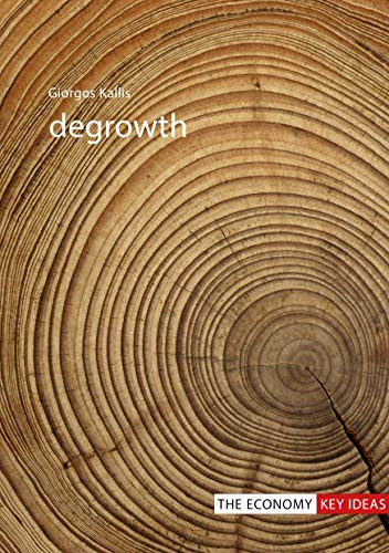 Degrowth by Giorgos Kallis, 9781911116790