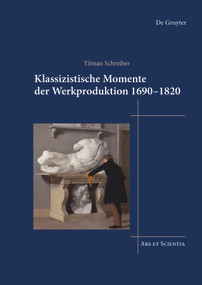 Klassizistische Momente der Werkproduktion 1690-1820 (German Edition) by Tilman Schreiber, 9783689243630