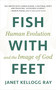 Fish with Feet (Human Evolution and the Image of God) by Janet Kellogg Ray, 9780802885616