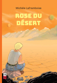 Rose du désert (French Edition) by Michèle Laframboise, 9782895979517