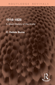 1918-1928 (A Short History of the World) by C. Delisle Burns, 9781041444183
