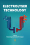 Electrolyser Technology by Chong-Yong Lee, Gerhard F. Swiegers, 9789815352573