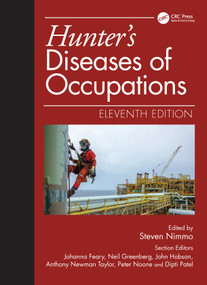 Hunter's Diseases of Occupations by Steven Nimmo, Johanna Feary, Neil Greenberg, John Hobson, Anthony Newman Taylor, Peter Noone, Dipti Patel, 9781032582832