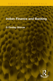 Indian Finance and Banking by G Findlay Shirras, 9781041444077