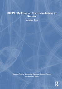 BBEPX! Building on Your Foundations in Russian (Volume Two) by Steven Clancy, Veronika Egorova, Daniel Green, Oksana Willis, 9781138056169