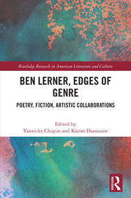 Ben Lerner, Edges of Genre (Poetry, Fiction, Artistic Collaborations) by Yannicke Chupin, Karim Daanoune, 9781032993027