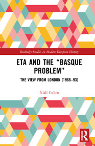 ETA and the “Basque Problem” (The View from London (1968-93)) by Niall Cullen, 9781041039464