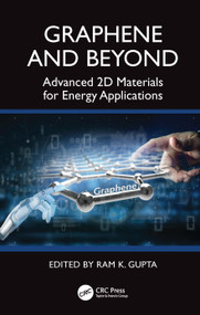 Graphene and Beyond (Advanced 2D Materials for Energy Applications) by Ram K. Gupta, 9781032975948