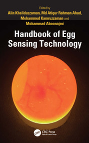 Handbook of Egg Sensing Technology by Alin Khaliduzzaman, Md Atiqur Rahman Ahad, Mohammed Kamruzzaman, Mohammad Aboonajmi, 9781032656861