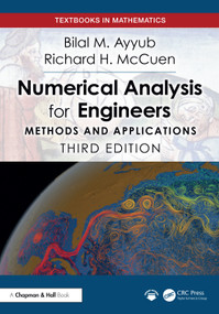 Numerical Analysis for Engineers (Methods and Applications) by Bilal M. Ayyub, Richard H. McCuen, 9781032993003