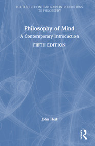 Philosophy of Mind (A Contemporary Introduction) by John Heil, 9781041053750