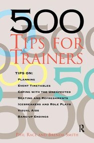 500 Tips for Trainers by Phil Race, Brenda Smith, 9781138433304