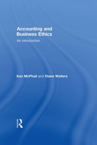 Accounting and Business Ethics (An Introduction) by Ken McPhail, Diane Walters, 9780415362351