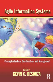 Agile Information Systems by Kevin Desouza, 9781138164239