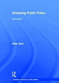 Analyzing Public Policy by Peter John, 9780415476263