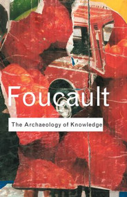 Archaeology of Knowledge by Michel Foucault, 9780415287524