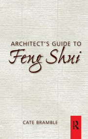 Architect's Guide to Feng Shui by Cate Bramble, 9781138159747