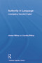Authority in Language (Investigating Standard English) by James Milroy, Lesley Milroy, 9780415696821