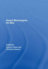 Award Monologues for Men by Patrick Tucker, Christine Ozanne, 9780415428378