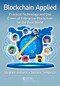 Blockchain Applied (Practical Technology and Use Cases of Enterprise Blockchain for the Real World) by Stephen Ashurst, Stefano Tempesta, 9780367677367